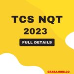 TCS NQT off-campus drive 2023 Full Details (Registration, Exam Date, Syllabus & Paper)