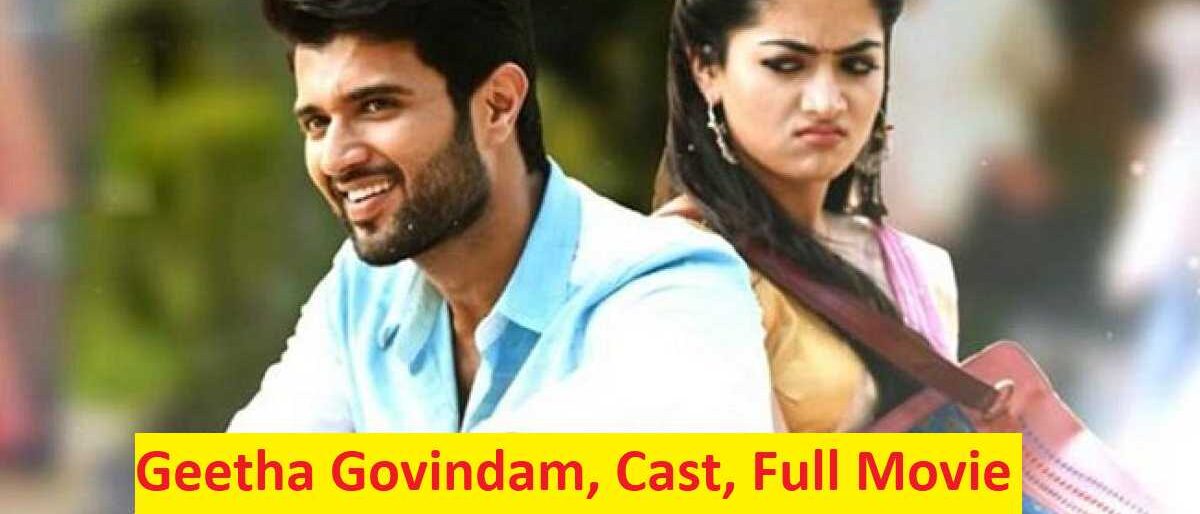 Geetha Govindam, Cast, Full Movie Hindi 720p, 1080p