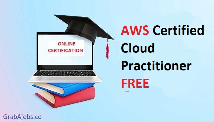 AWS Certified Cloud Practitioner - GrabAjobs