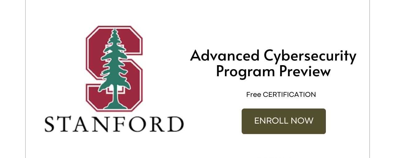 Advanced Cybersecurity Program - Stanford School of Engineering