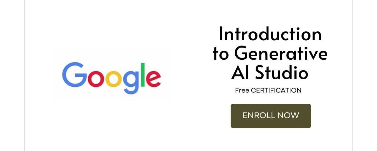 Introduction to Generative AI Studio free certificates
